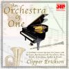 Bach / Rachmaninoff / Gershwin / O.A.: The Orchestra Of One